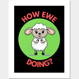 How Ewe Doing | Ewe Pun Posters and Art